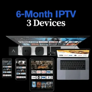 6-Month IPTV Subscription for 3 Devices